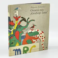 Okładka książki "Ostatni rejs Grubego Jana" Zbigniewa Żakiewicza, przykład polskiej szkoły ilustracji. Kolorowe zwierzęta na szarym tle.