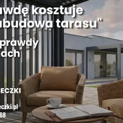 Relaks na tarasie po 3 sezonach. Sprawdź, ile naprawdę kosztuje "tania zabudowa tarasu". Ruchomedeseczki.pl.
