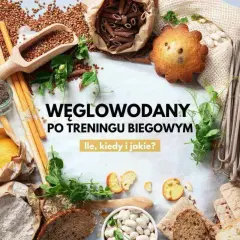 Węglowodany po treningu biegowym: makaron, kasza, pieczywo, ciastka i inne źródła energii.