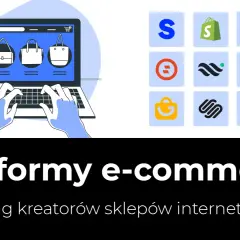 Grafika przedstawia laptop z wyświetlonymi produktami i ikonami popularnych platform e-commerce, takich jak Shopify, WooCommerce, Wix i inne.