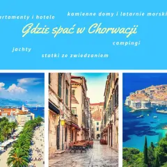 Gdzie rezerwować noclegi w Chorwacji, aby nie przepłacać?