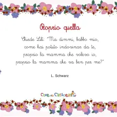 Poesia per la festa della mamma: "Proprio quella". Lili chiede al babbo come ha indovinato la mamma perfetta per lei.
