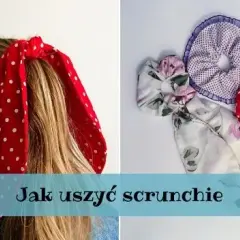 Jak uszyć gumkę do włosów - prosty sposób na modny scrunchie