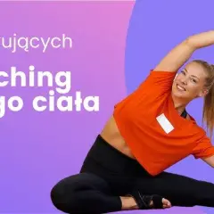 Rozciąganie rzeźbi sylwetkę? Odkryj, jak wysmukla i prostuje