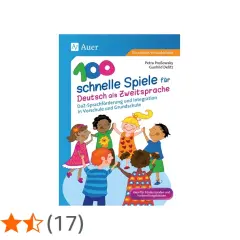 Buchcover: "100 schnelle Spiele für Deutsch als Zweitsprache" mit bunten Kindern, die sich an den Händen halten. DaZ macht Spaß!