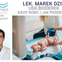 Lekarz wykonuje USG bioderek u noworodka. Badanie to jest kluczowe dla zdrowego rozwoju malucha.