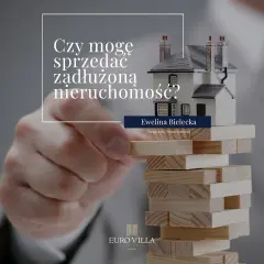 Czy można sprzedać nieruchomość obciążoną hipoteką? Praktyczne porady i konsekwencje prawne