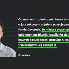 Grzesiek, programista w Devstock, rozwija się i zdobywa nowe doświadczenia w branży oprogramowania.