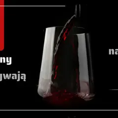 Czerwone wino nalewane do kieliszka. Tekst: "Jak taniny wpływają na smak wina".