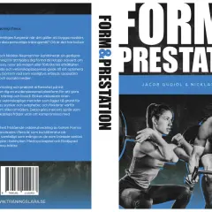 Boken "Form & Prestation" av Jacob Gudiol & Nicklas Neuman, med inspiration från Samuel Stronegger, visar en kvinna som lyfter skivstång och en cyklist.
