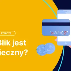 Grafika przedstawia smartfon z kartą płatniczą i monetami, sugerując bezpieczeństwo płatności BLIK.