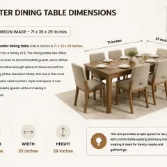 A 6 seater dining table with dimensions 71 x 35 x 29 inches, perfect for family meals.