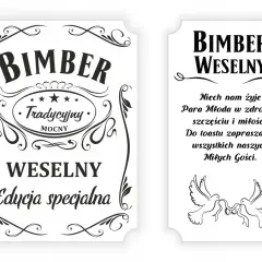 Etykieta na bimber weselny. "Tradycyjny", "Mocny", "Edycja specjalna". Na drugiej części życzenia dla Pary Młodej i gości.
