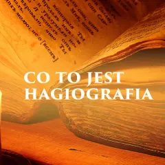 Płonąca świeca oświetla stare księgi. Napis "Co to jest hagiografia" sugeruje, że to opowieść o żywotach świętych.