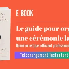 E-book "Le guide pour organiser une cérémonie laïque" pour des mariages réussis entre amis. Téléchargement instantané.