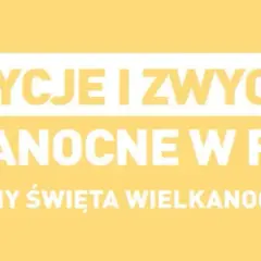 Kiedy święta wielkanoc - poznaj daty i tradycje, które musisz znać