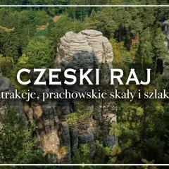 Prachowskie skały w Czeskim Raju, otoczone zielenią lasów, zapraszają na wędrówkę szlakami.