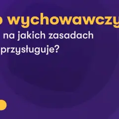 Napis "Urlop wychowawczy - komu i na jakich zasadach obecnie przysługuje?" na fioletowym tle.