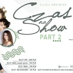 Ile trwa koncert Sylwii Przybysz? Zaskakujące informacje o długości!