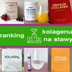 Ranking najlepszy kolagen na stawy: produkty Yst. Collagen, Dosu Kolagen 13000, Premium Collagen, Kolagen Pro z biotyną.