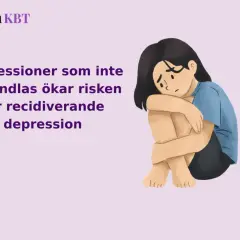 En ledsen person sitter hopkrupen. Texten lyder: "Depressioner som inte behandlas ökar risken för recidiverande depression.