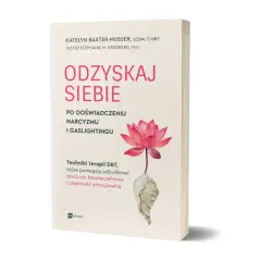 Książka "Odzyskaj siebie po doświadczeniu narcyzmu i gaslightingu" z kwiatem lotosu. Jak żyć z narcyzem i mieć spokój, odzyskując poczucie bezpieczeństwa.