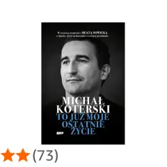 Okładka książki Michała Koterskiego "To już moje ostatnie życie".