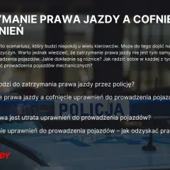 Zatrzymanie prawa jazdy a cofnięcie uprawnień do prowadzenia pojazdów. Jak odzyskać dokument po 180a kk?