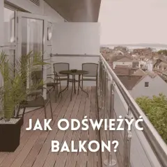 Balkon jak nowy: Czym malować, by efekt trwał latami?
