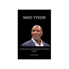 Book cover featuring Mike Tyson in his 20s, titled "Mike Tyson: The Rise, Fall, and Redemption of a Boxing Legend.