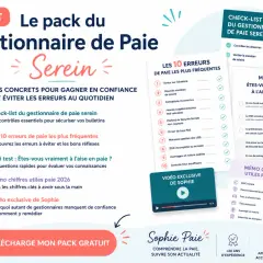 Pack "Gestionnaire de Paie Serein" : découvrez les erreurs fréquentes, un mini-test pour savoir si vous êtes à l'aise en paie, et des outils pour éviter la saisie sur salaire.