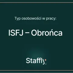 Typ osobowości w pracy: ISFJ – Obrońca. Ten typ ceni stabilność i dba o innych.