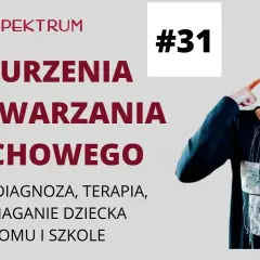 Zaburzenia przetwarzania słuchowego: objawy, diagnoza, terapia.