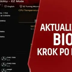 Jak zaktualizować BIOS/UEFI? Bezpieczny poradnik krok po kroku