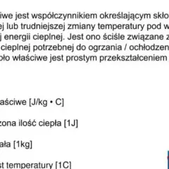 Wzór na ciepło właściwe (c) określa, jak łatwo zmienić temperaturę ciała. Im wyższe ciepło właściwe, tym więcej energii potrzeba.