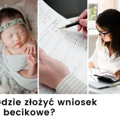 Gdzie się składa wniosek o becikowe? Sprawdź najważniejsze informacje
