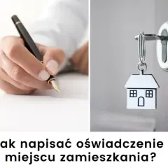 Pisz oświadczenie o miejscu zamieszkania bez błędów! Kompletny wzór