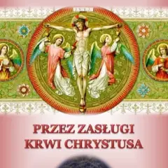 Litania do Serca Pana Jezusa czytana. Ukrzyżowanie z aniołami i napisem "Przez zasługi krwi Chrystusa".