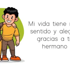 Dos hermanos abrazados, con la frase "Mi vida tiene más sentido y alegría gracias a ti, hermano".