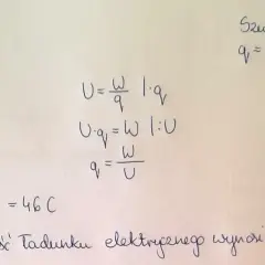 Obliczenia prądu elektrycznego: W=4600J, U=100V, q=46C. Wzory i wynik.