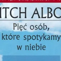 5 osób które spotykamy w niebie film - odkryj tajemnice i emocje