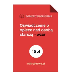 Jak napisać oświadczenie o opiece nad osobą starszą - wzór i porady