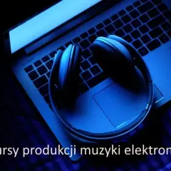 Kurs produkcji muzyki elektronicznej: Jak wybrać ten idealny?