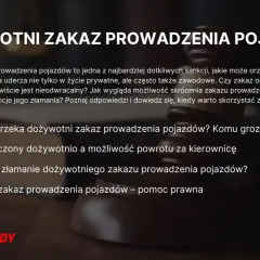 Dożywotni zakaz prowadzenia pojazdów: kiedy sąd go orzeka, jakie są konsekwencje i czy można go skrócić. Informacje o zakazie jazdy.
