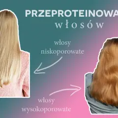 Przed i po: zdrowe, gładkie włosy niskoporowate kontra zniszczone, szorstkie włosy wysokoporowate. Uważaj na przeproteinowanie włosów!