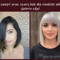 Dwie kobiety z różnymi fryzurami bob: jedna z ciemnymi włosami zaczesanymi na bok, druga z jasnymi, szarymi włosami i grzywką.