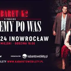 Kabaret K2 zaprasza na spektakl "Jedziemy po Was" 1.12.2024 w Inowrocławiu. Bilety na kabaretowebilety.pl.
