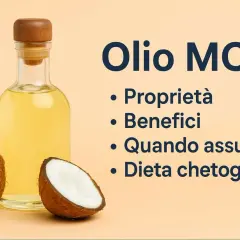 Olio MCT: scopri a cosa serve, le sue proprietà, benefici e quando assumerlo, ideale per la dieta chetogenica.