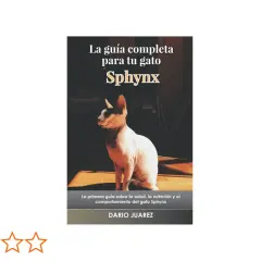 Un elegante gato egipcio, un Sphynx, posa bajo la luz. La portada del libro "La guía completa para tu gato Sphynx" promete información sobre salud y nutrición.