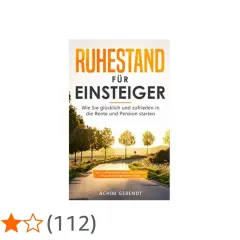 Buchcover "Ruhestand für Einsteiger" mit einer Straße, die zu Bäumen führt. Zeigt, was tun im Ruhestand für einen glücklichen Start.